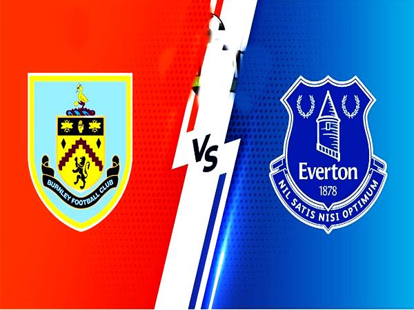 Nhận định Châu Á Burnley vs Everton 22h ngày 26/12 NHA