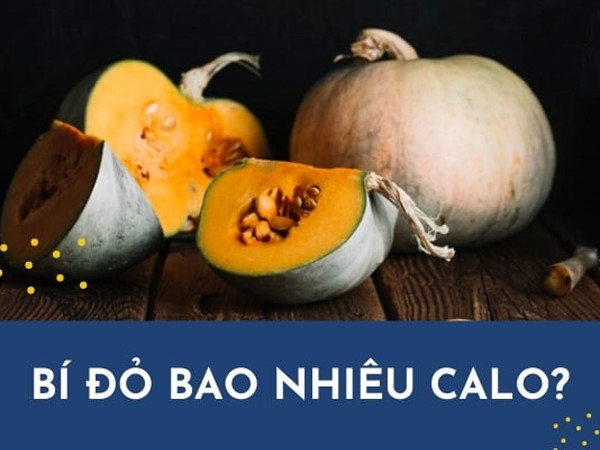 Bí đỏ bao nhiêu calo? Ăn bí đỏ như nào để giảm cân?