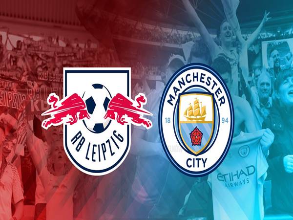 Nhận định Châu Á RB Leipzig vs Man City, 03h00 ngày 23/2