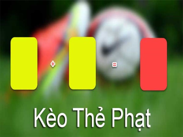 Kèo thẻ phạt là gì? Hướng dẫn cách cược kèo thẻ phạt Kèo thẻ phạt là gì? Hướng dẫn cách cược kèo thẻ phạt