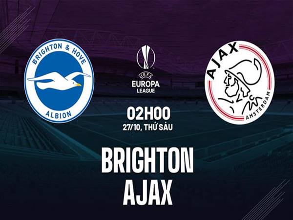 Nhận định trận Brighton vs Ajax, 2h00 ngày 27/10/2023