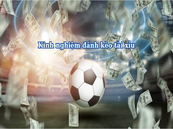 Kinh nghiệm bắt cược TX bóng đá luôn thắng