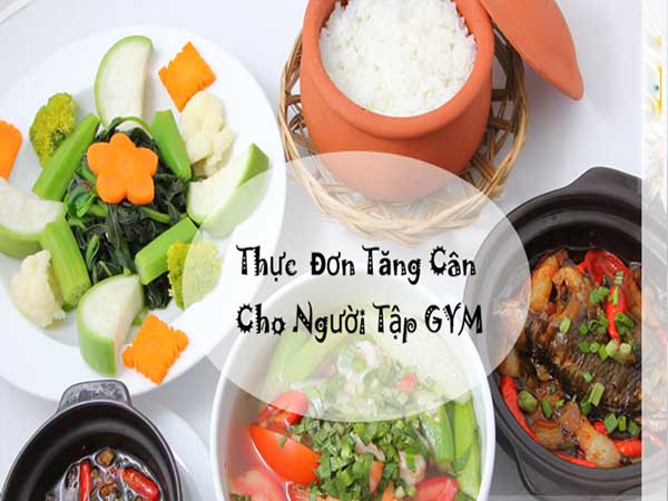 Thực đơn tăng cân cho người tập gym hiệu quả nhất