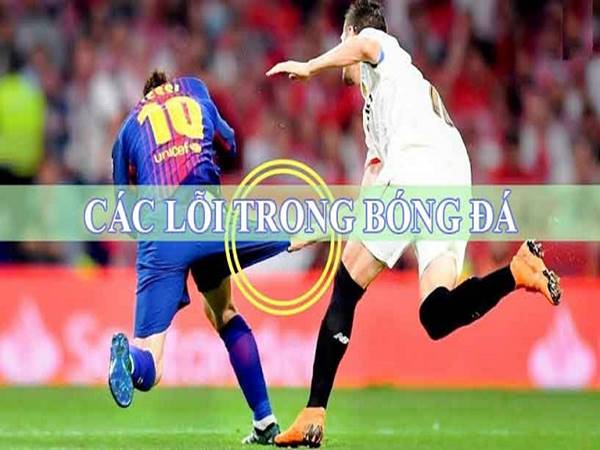 Các lỗi trong bóng đá thường gặp