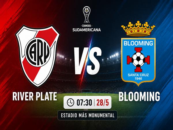 Dự đoán trận đấu, nhận định River Plate vs Blooming ngày 28/5